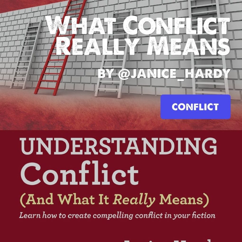 Janice Hardy's cover for "Understanding Conflict (And What it REALLY Means) is in the background and the post title, 'What Conflict Really Means' is superimposed on the top.